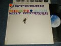 MILT BUCKNER - MIGHTY HIGH (Ex++/Ex++ Looks:Ex+ STOFC, STOBC, WOFC)  /  US AMERICA  RE-PRESS "BLUE Label" Used LP