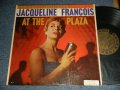 JACQUELINE FRANCOIS / Jacqueline François  - Jacqueline François At The Plaza (Ex++?Ex++ STOFC, TEAROL) / 1959 US AMERICA ORIGINAL "6 EYE'S LABEL" MONO Used LP 