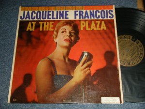 画像1: JACQUELINE FRANCOIS / Jacqueline François  - Jacqueline François At The Plaza (Ex++?Ex++ STOFC, TEAROL) / 1959 US AMERICA ORIGINAL "6 EYE'S LABEL" MONO Used LP 