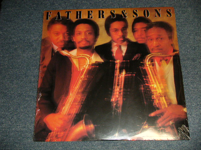 Fathers & Sons (Wynton + Branford + Ellis Marsalis  /  Chico + Von Freeman - Fathers & Sons (SEALED) / 1982 US AMERICA ORIGINAL 
