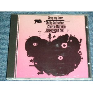 画像: PHILIP CATHERINE + XHARLIE MARIANO + JASPER VAN'T HOF - SLEEP MY LOVE  / 1992 GERMANY ORIGINAL Used CD 