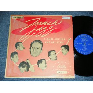 画像: CLAUDE BOLLING - FRENCH JAZZ ( DIXIE LAND STYLE FRENCH JAZZ )  / 1956 US AMERICA ORIGINAL Used LP  