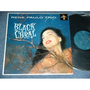 画像: RENE PAULO TRIO - BLACK CORAL / 1950's US AMERICA ORIGINAL MONO Used  LP  