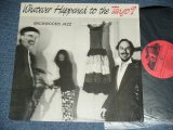 画像: BACKWOODS JAZZ - WHATEVER HAPPENED TO THE TANGO?  / 1986 US AMERICA ORIGINAL Used LP 