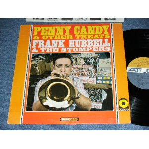 画像: FRANK HUBBELL & The STOMPERS - PENNY CANDY & OTHER TREATS ( Ex+/Ex++ ) /  1966 US AMERICA ORIGINAL MONO Used LP