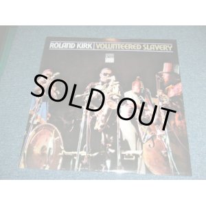 画像: RAHSAAN ROLAND KIRK - VOLUNTEERED SLAVERY / 1990's US AMERICA Reissue Brand New SEALED LP