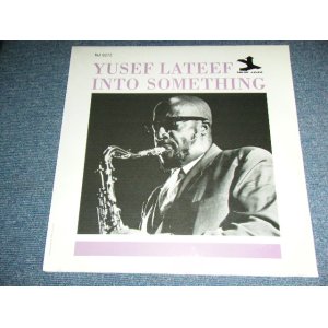 画像: YUSEF LATEEF - INTO SOMETHING / US Reissue Brand New  Sealed LP