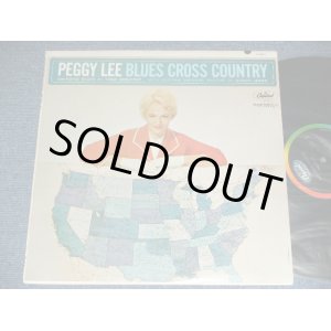 画像: PEGGY LEE - BLUES CROSS COUNTRY ( Ex++/Ex+ ) / 1962 US ORIGINAL 2nd Press BLACK With RAINBOW "CAPITOL" Logo on TOP Label  Mono Used LP 