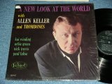 画像: ALLEN KELLER and TROMBONES ( MALE Single ) - A NEW LOOK AT THE WORLD  (MINT-,Ex+++/Ex++ Looks: MINT- )   / 1962 US AMERICA ORIGINAL MONO Used LP