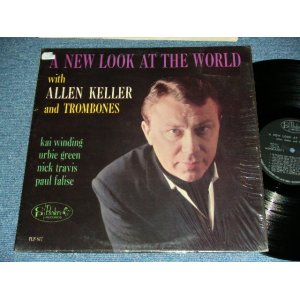 画像: ALLEN KELLER and TROMBONES ( MALE Single ) - A NEW LOOK AT THE WORLD  (MINT-,Ex+++/Ex++ Looks: MINT- )   / 1962 US AMERICA ORIGINAL MONO Used LP