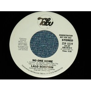 画像: LALO SCHIFRIN -  NO ONE HOME ( Promo Only Same Flip  : STEREO/STEREO )  / 1979 US AMERICA ORIGINAL PROMO ONLY Used 7"Single