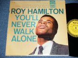 画像: ROY HAMILTON - YOU'LL  NEVER WALK ALONE ( Ex/Ex+) / 1956 US AMERICA ORIGINAL "YELLOW LABEL"  MONO  Used LP