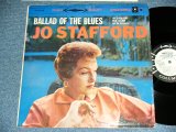 画像: JO STAFFORD - BALLAD OF THE BLUES ( Ex/Ex++) / 1959 US AMERICA ORIGINAL "White Label PROMO" STEREO Used LP 