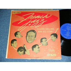 画像: CLAUD BOLLING AND ALL STARS  - FRENCH JAZZ  ( VG+++/MINT-) / 1950's US ORIGINAL MONO Used LP  