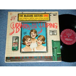 画像: THE McGUIRE SISTERS - SUBWAYS ARE FOR SLEEPING:SING THE BETTY COMEDEN GREEN STYNE SCORE FROM THE BROADWAY PRODUCTION  ( Ex++,Ex/Ex+++ A-6:Ex++ )  / 1961  US ORIGINAL MONO Used LP