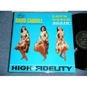 画像: DAVID CARROLL and his ORCHESTRA -   LET(S DANCE AGAIN! ( Ex++/Ex+++ )  / 1960  US AMERICA ORIGINAL MONO Used  LP 