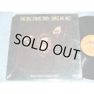 画像: BILL EVANS TRIO -SINCE WE MET(MINT-/Ex+++) )  / 1976 US AMERICA ORIGINAL Used LP  