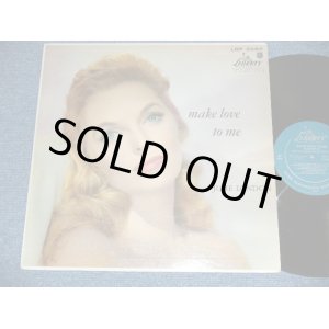 画像: JULIE LONDON -  MAKE LOVE TO ME  ( Ex/Ex++) / 1957 US AMERICA  ORIGINAL "TURQUOISE GREEN Label" MONO Used  LP  