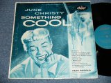 画像: JUNE CHRISTY - SOMETHING COOL ( TURQUOICE Label :  Ex/Ex+ ) / 1955 US AMERICA ORIGINAL "1st Press 'CLOSED EYES' Cvr" MONO Used LP 