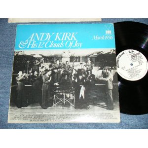 画像: ANDY KIRK & His 12 CLOUDS OF JOY  - MARCH 1936 : 1930's RECORDINGS   ( Ex+/Ex+  Looks:VG++) / 1975 US AMERICA Used LP 