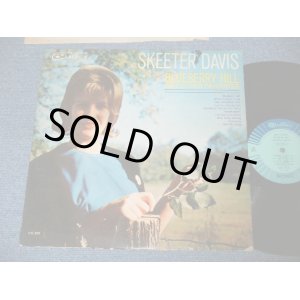 画像: SKEETER DAVIS - BLUEBERRY HILL ( Ex/Ex-  Looks:: Ex+ )   / 1965 US ORIGINAL MONO Used  LP 