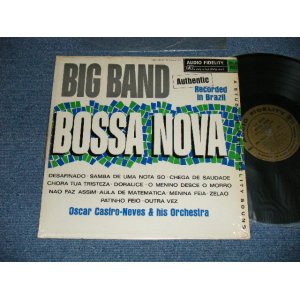 画像: OSCAR CASTRO-NEVES & His ORCHESTRA  - BIG BAND BOSSA NOVA   (Ex+++/Ex+++ B-4:EX)   / 1962 US AMERICA ORIGINAL  STEREO   Used LP 