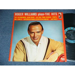 画像: ROGER WILLIAMS - PLAYS THE HITS  ( Ex/Ex++) / 1965 US AMERICA ORIGINAL 1st Press "BLACK with BLUE RING Label" MONO Used LP 