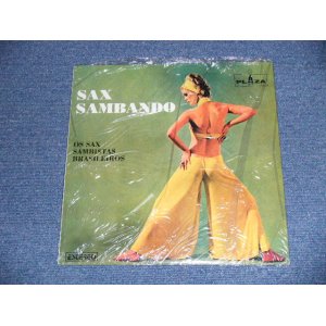 画像: SAX SAMBANDO - SAX SAMBANDO  ; OS SAX SAMBISTAS BRASILEIROS ( SEALED )  /  GERMAN "BRAND NEW SEALED" LP 