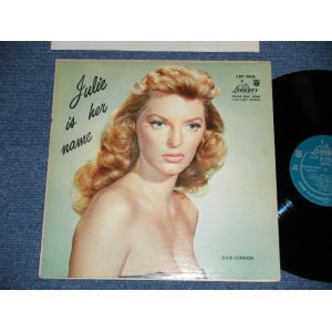 画像: JULIE LONDON - JULIE IS HER NAME ( DEBUT ALBUM )( Matrix # B-D12/B-D18) (Ex+/Ex+++ ) / 1956 US AMERICA ORIGINAL MONO "1st Press LIBERTY Credit Front Cover""2nd Press Un-Glossy Jacket " "2nd Press BACK Cover" "1st PRESS Turquoise Color LABEL" Used LP  