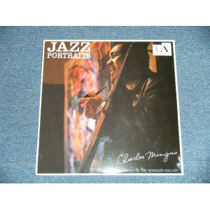 画像: CHARLES CHARLIE MINGUS - JAZZ PORTRAITS ( SEALED）　/  US AMERICA Reissue " BRAND NEW SEALED" LP 