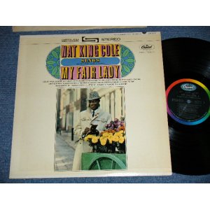 画像: NAT KING COLE  - MY FAIR LADY  ( Ex+/Ex++ Looks:Ex+++) / 1964 US AMERICA ORIGINAL 1st Press "BLACK with RAINBOW Band with CAPITOL Logo on TOP Label"  STEREO  Used LP