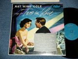 画像: NAT KING COLE - SINGS TWO IN LOVE ( Ex++/Ex+++ EDSP) / 1955 US AMERICA ORIGINAL  1st Press "TURQUOISE Label "  2nd Press "LONG PLAYING HIGH FIDELITY at Bottom Label" "2nd Press BLUE CAPITOL Logo on Front Top Cove" MONO  Used LP