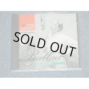 画像: JUNE CHRISTY - THE BALLAD COLLECTION ( NEW ) / 2000 "BRAND NEW" CD