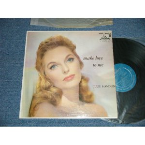 画像: JULIE LONDON -  MAKE LOVE TO ME  ( Ex+++/MINT-) / 1957 US AMERICA  ORIGINAL "TURQUOISE GREEN Label" MONO Used  LP 