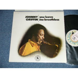 画像: JOHNNY GRIFFIN - YOU LEAVE ME BREATHLESS ( Ex+++MINT-  ) / 1972 US AMERICA ORIGINAL Used LP 