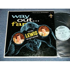 画像: THE LEWIS SISTERS - WAYOUT FAR ( Ex+++, Ex/MINT-) / 1959 US AMERICA ORIGINAL "LIGHT BLUE  LABEL PROMO"  STEREO  Used LP 