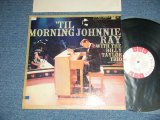 画像: JOHNNIE RAY with the BILLY TAYLOR TRIO - 'TILL MORNING JOHNNIE RAY  ( Ex+/Ex++ ) / 1958  US AMERICA  ORIGINAL 1st Press "6 EYE's Label" "WHITE LABEL PROMO" MONO Used   LP