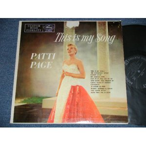 画像: PATTI PAGE -  THIS IS MY SONG  (VG, Ex++/Ex+  A-1:VG )  /1955 US AMERICA  ORIGINAL 1st Press "CUSTOM HIGH FIDELITT credit on Front Cover" "BLACK with SILVER Print Label"  MONO Used LP