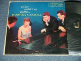 画像: BARBARA CARROLL TRIO - WE JUST COULDN'T SAY GOODBYE  ( Ex/Ex+ Looks:Ex++ EDSP ) / 1956 USAMERICA ORIGINAL MONO Used LP