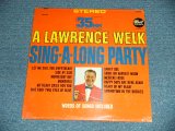 画像: LAWRENCE WELK - SING-A-LONG PARTY (SEALED)/  1962 US AMERICA ORIGINAL  STEREO "BRAND NEWSEALED"  LP