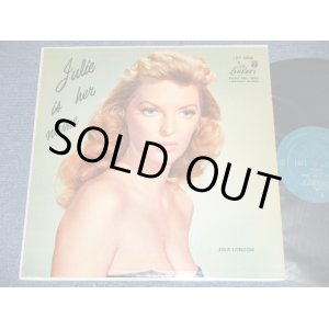 画像: JULIE LONDON - JULIE IS HER NAME ( DEBUT ALBUM )( Matrix # A) V-5713-3006 A     B) V-5713-3006 B   ) (Ex+++/Ex++ Looks:Ex+++ Ultra Clean Copy!!!! ) / 1956 US AMERICA ORIGINAL MONO "1st Press LIBERT Credit Front Cover""1st  Press Glossy Jcaket " "1st Press BACK Cover" "HEAVY USING JACKET"  "1st PRESS Turquoise Color LABEL" Used LP