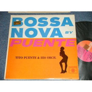 画像: TITO PUENTE and his ORCHESTRA  - BOSSA NOVA BY PUENTE (Ex++/Ex+++)  / 1962  US AMERICA ORIGINAL MONO Used LP 