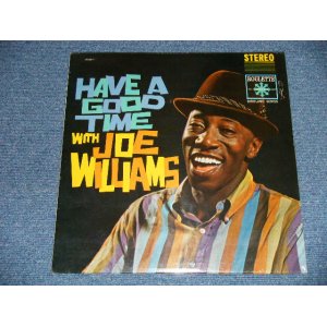 画像: JOE WILLIAMS - HAVE A GOOD TIME WITH JOE WILLIAMS  ( SEALED) / 19?? US AMERICA ORIGINAL or REISSUE?  STEREO  "BRAND NEW SEALED" LP