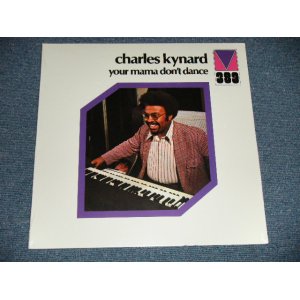 画像: CHARLES KYNARD - YOUR MAMA DON'T DANCE ( SEALED ）/  US AMERICA REISSUE " BRAND NEW SEALED" LP 