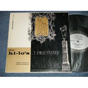 画像: THE HI-LO'S - I PRESUME (Ex++/MINT-)  / 1955 US AMERICA ORIGINAL 1st Press "GRAY Label"  MONO Used 10"LP 