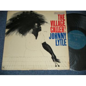 画像: JOHNNY LYTLE  - THE VILLAGE CALLER! ( Ex/Ex++ WOFC, WOBC, EDSP, TEAROFC) / 1965 US AMERICA ORIGINAL 1st Press "TUQUISE Label" MONO Used LP  