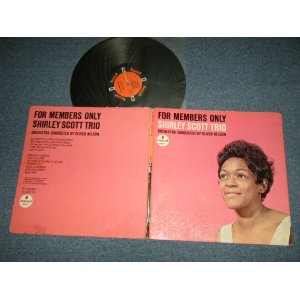 画像: SHIRLEY SCOTT - FOR MEMBERS ONLY (Ex+/Ex Looks:VG++ EDSP) / 1964  US AMERICA ORIGINAL 1st Press "ORANGE with BLACK Ring" Label MONO Used LP