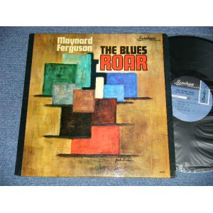 画像: MAYNARD FERGUSON - THE BLUES ROAR (Ex++/Ex+++) /  1964  US AMERICA ORIGINAL MONO  Used LP 