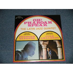 画像: JUAN AMALBER'S LATIN JAZZ QUINTET Guest:PHAROAH SANDERS - OH! PHAROAH SPEAK  (SEALED) / US AMERICA  REISSUE "BRAND NEW SEALED"   LP 