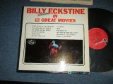 画像: BILLY ECKSTINE  - IN 12 GREAT MOVIES  (Ex+++/Ex+++) / 1963 US AMERICA ORIGINAL "RED LABEL" MONO Used LP 